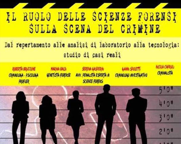 Il ruolo delle scienze forensi sulla scena del crimine